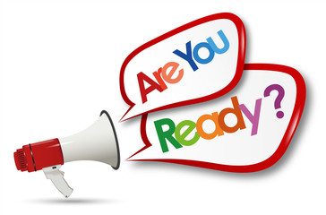 Are you ready word and megaphone