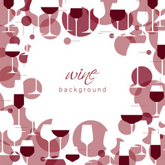 Wineglasses. Background with wine.  Design element for tasting, menu, wine list, restaurant, winery, shop. Texture with glasses and red grape wine.