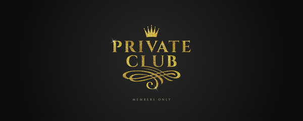Private club - Glitter gold logo with crown and flourishes element  on black background. Vector illustration.