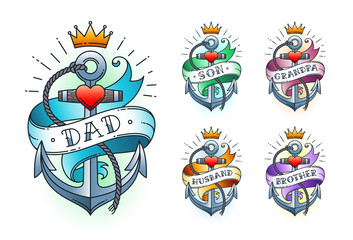 Set of Classic tattoo anchor with crown, heart and  ribbon with words - dad, son, grandpa, husband, brother. Classic old school American retro tattoo. Vector illustration.