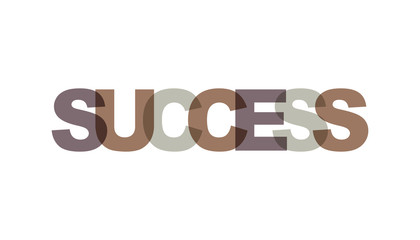Success, phrase overlap color no transparency. Concept of simple text for typography poster, sticker design, apparel print, greeting card or postcard. Graphic slogan isolated on white background.