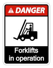 Danger forklifts in operation Sign on white background