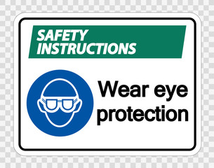 Safety instructions Wear eye protection on transparent background