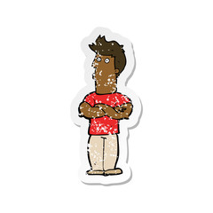 retro distressed sticker of a cartoon man with folded arms