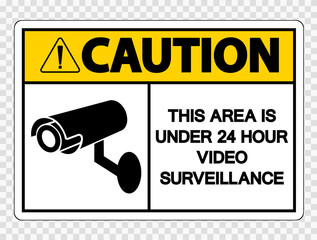 Caution This Area is Under 24 Hour Video Surveillance Sign on transparent background