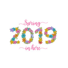 Spring 2019 is here flower card. Holiday greeting poster