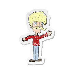 retro distressed sticker of a cartoon waving mustache man