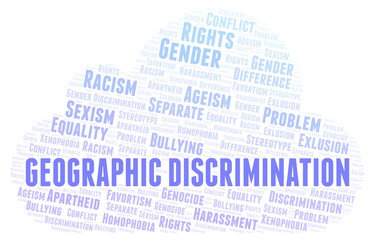 Obraz premium Geographic Discrimination - type of discrimination - word cloud.
