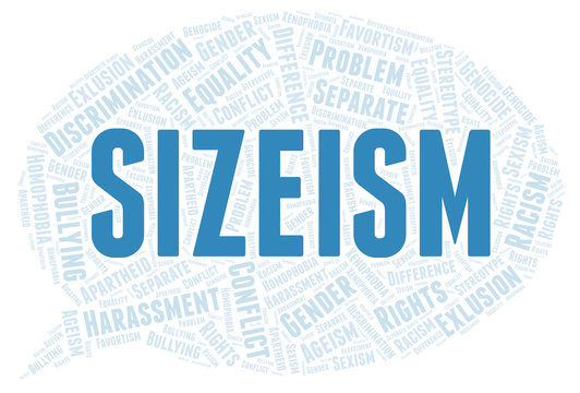 Sizeism - type of discrimination - word cloud.