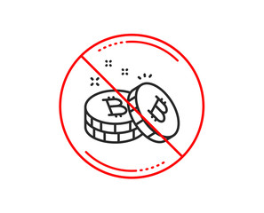 No or stop sign. Bitcoin line icon. Cryptocurrency coin sign. Crypto money symbol. Caution prohibited ban stop symbol. No  icon design.  Vector