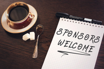  Conceptual hand writing showing Sponsors Welcome