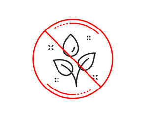 No or stop sign. Plants watering line icon. Leaves dew sign. Environmental care symbol. Caution prohibited ban stop symbol. No  icon design.  Vector