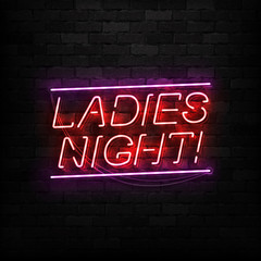 Vector realistic isolated neon sign of Ladies Night logo for template decoration and covering on the wall background. Concept of night club and party.