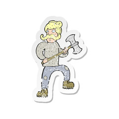 retro distressed sticker of a cartoon man with axe