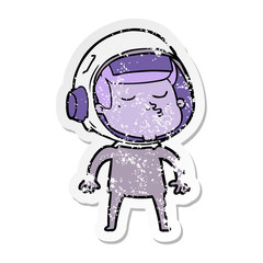 distressed sticker of a cartoon confident astronaut