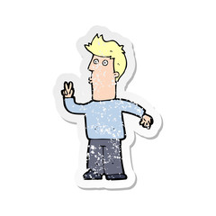 retro distressed sticker of a cartoon man signalling with hand