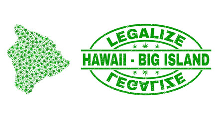 Vector cannabis Hawaii Big Island map collage and grunge textured Legalize stamp seal. Concept with green weed leaves. Concept for cannabis legalize campaign.