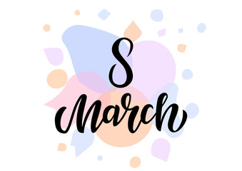 8 march hand drawn lettering