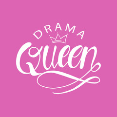 Drama Queen hand drawn typography poster