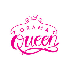 Drama Queen hand drawn typography poster