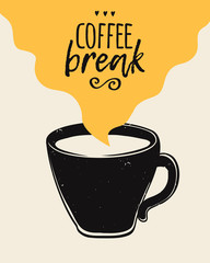 Vector trendy illustration with coffee cup and Coffee Break lettering. Modern poster.