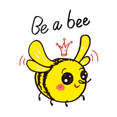  Bee is happy to be a bee. Bee with a crown on his head.