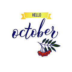 Fototapeta na wymiar Original hand lettering Hello Oktober and rovan