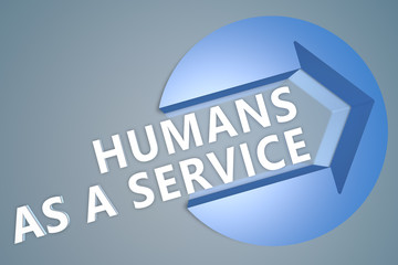 Humans as a Service
