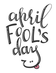 Vector hand written lettering phrase April Fool's Day