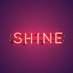 Neon realistic word 'SHINE' for advertising, vector illustration