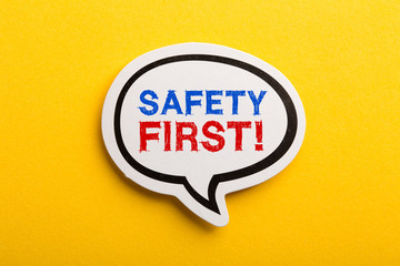 Safety First Concept Speech Bubble Isolated On Yellow
