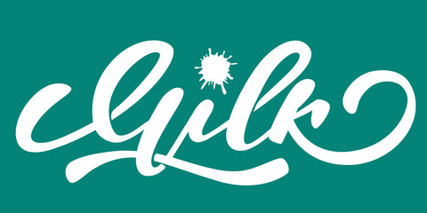 Milk - hand lettering design with milk splash. Design template for package. Vector illustration.