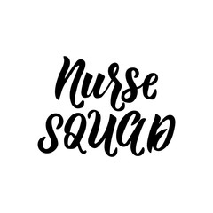 Nurse squad. Vector illustration. Lettering. Ink illustration.