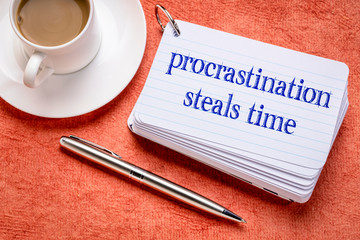 procrastination steals time reminder