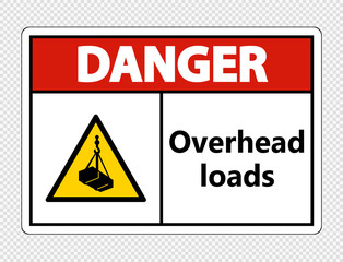 Danger overhead loads Sign on transparent background