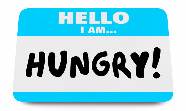 Hungry Need Eat Food Name Tag 3d Illustration