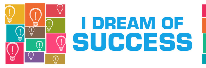 I Dream Of Success Colorful Bulbs Grid Left 