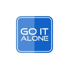 Go it alone, road sign