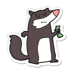 sticker of a cartoon badger holding cash