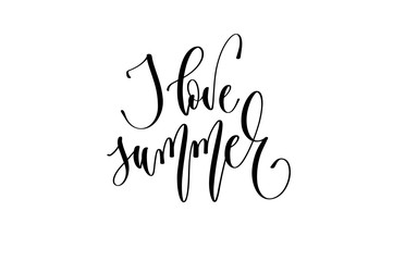I love summer - hand lettering inscription text about happy summer