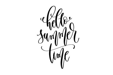 hello summer time - hand lettering inscription text about happy summer time