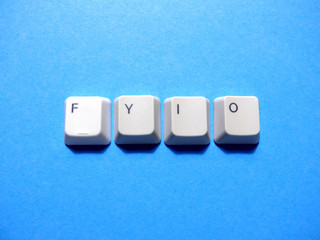 Computer buttons form a FYIO (For Your Eyes Only) abbreviation. Computer and internet slang.