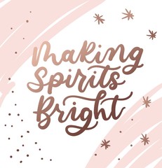 Making spirits bright Christmas lettering card for prints, textile, greeting cards. Christmas greeting card design for parents. Vector illustration