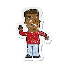 retro distressed sticker of a cartoon man giving peace sign