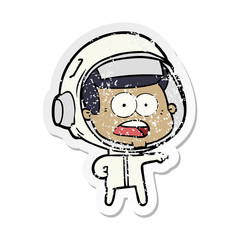 distressed sticker of a cartoon surprised astronaut