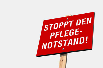 Stoppt den Pflegenotstand!, Holzschild