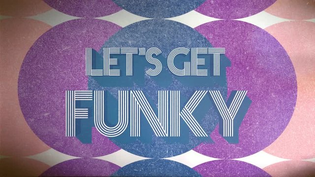 "Let's get funky" retro animated text