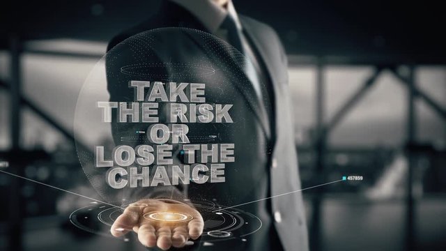 Take the risk or lose the chance with hologram businessman concept