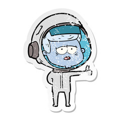 distressed sticker of a cartoon tired astronaut