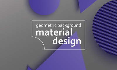 Geometric background. Material design.